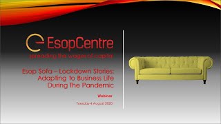 Esop Sofa Lockdown Stories - Adapting To Business Life During The Pandemic