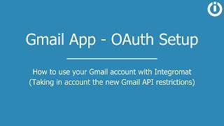 Gmail App - OAuth Setup Workflow (Updated February 2021)