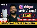 Unlimited Leads From Instagram Reels - 2 | LIVE REEL EDITING | Online Business | Ashutosh Pratihast