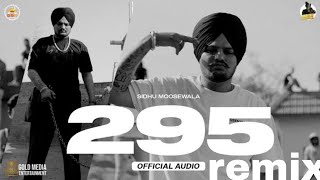 295 Sidhu moose wala official song remix @Sidhu moose wala