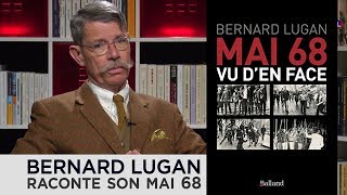 Zoom - Bernard Lugan : Mon Mai 68, vu d’en face…