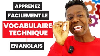 Apprenez Facilement Le Vocabulaire Technique Anglais