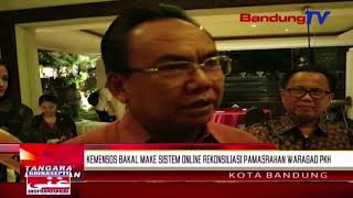 Kemensos bakal make sistem online rekonsiliasi pamasrahan waragad PKH  | TP | Bandung TV