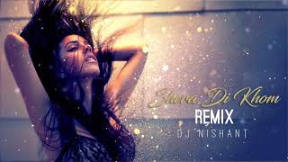 Dj Nishant | Shera Di Khom | Remix