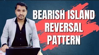 Bearish Island Reversal Pattern | Overnight Traders | CA Vinay Kumar