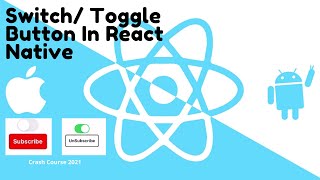 Switch/Toggle Button in React Native Video#11