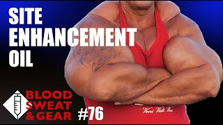 Site Enhancement, Nolvadex w/ Arimidex -Blood Sweat \u0026 Gear Bodybuilding Podcast 76