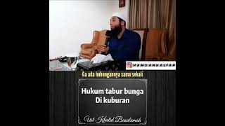 Hukum Tabur Bunga Di Kuburan - Ust. Khalid Basalamah #shorts