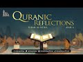 Quranic Reflections - Episode 03