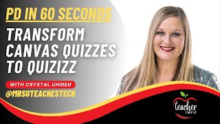 PD in 60 Seconds: Transforming Canvas Quizzes into Interactive Games with Quizizz