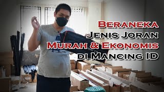 NYARI JORAN MURMER TAPI MANTAP? CEK VIDEO INI ! BERANEKA JENIS FISHING ROD DI MANCING.ID