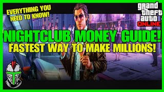 GTA ONLINE NIGHTCLUB MONEY GUIDE! (Fastest Way To Make Millions)
