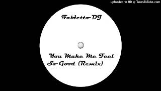 Fabietto DJ - You Make Me Feel So Good (Remix). 1996 (PROMO)