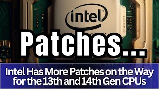 More Patches for the Intel 13th 14th Gen CPUs #intel #microcode #patch #news @3DGAMEMAN