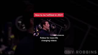 In 2021, how to be FULFILLED - Tony Robbins Personal Growth #Shorts
