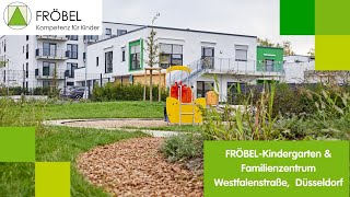 Hausrundgang: FRÖBEL-Kindergarten \u0026 Familienzentrum Westfalenstraße in Düsseldorf