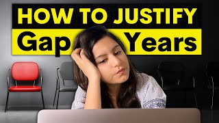 Interviewers REVEAL 10 Ways To Justify Gap Years: Your Dream Job/College is Now Possible!