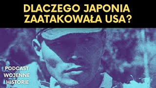 Droga do Pearl Harbor. Jak to się stało, że słaba Japonia zaatakowała potężne Stany Zjednoczone?