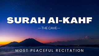 Most Heartwarming سورة الكهف SURAH KAHF Recitation| BEST Peaceful Tilawat AL KAHF