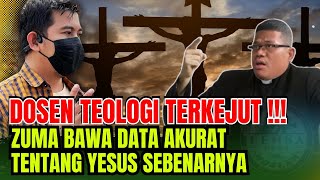 GEGHERRR ‼️ DOSEN TEOLOGI TERKEJUT_ZUMA Bawa Data Akurat Tentang Yesuss