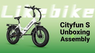 Likebike Cityfun S Unboxing and Assembly | E-Bike Unboxing