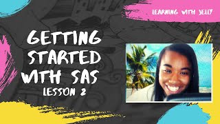 Getting Started with SAS - Lesson 2