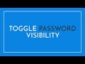Toggle Password Visibility Using Javascript