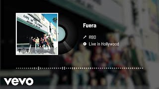 RBD - Fuera (Audio / Live)