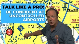 Communicate Like a Pro at Uncontrolled Airports // Private Pilot Ground School