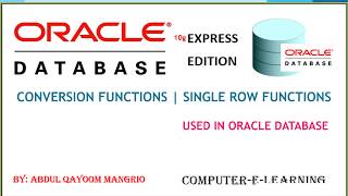 Conversion Functions| SQL | Single Row Functions | Oracle Database XE Tutorial | Computer e Learning