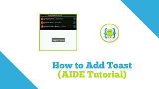 How to Add Toast (AIDE Tutorial)