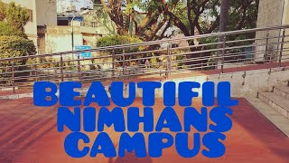 NIMHANS CAMPUS😊😊