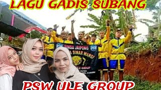 Lagu gadis subang saabreg abreug psw ule group