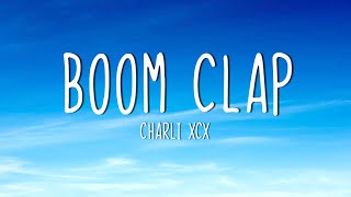 Charli XCX - Boom Clap (lyrics)