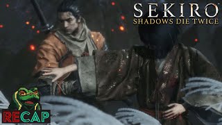 Sekiro: Shadows Die Twice RECAP