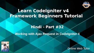 Learn CodeIgniter 4 Tutorials in Hindi - #32 - Work with Ajax Request in Codeigniter 4