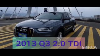 新車204.8萬的 2013 年式AUDI Q3 2.0tdi 現在特惠價只要56.8萬 車輛詳細介紹 上傳日期20210128