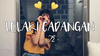 LELAKI CADANGAN - T2 || Cover by Regita (Lirik Video)