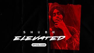 Elevated ( Slowed + Reverb + lyrics ) - PAARTH || Shubh - Audio edit