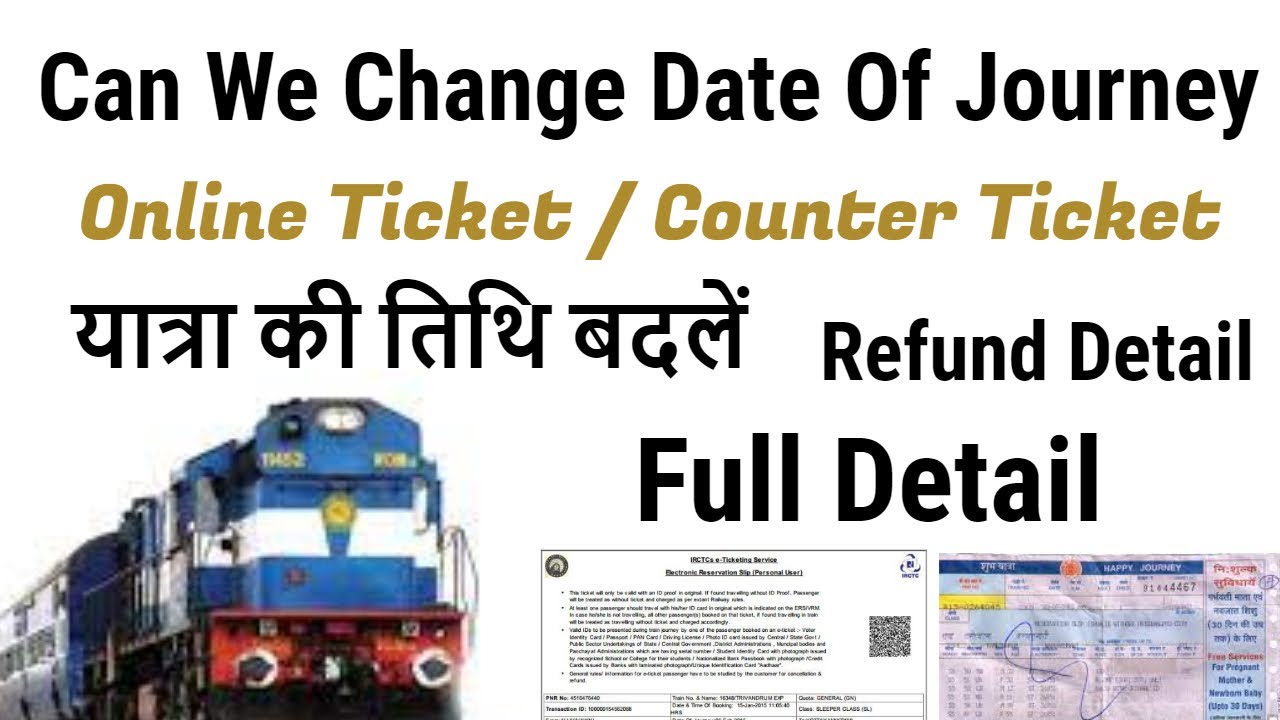 How To Change Date On Train Ticket | Counter Ticket | Change Date Of ...