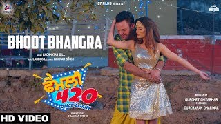 Bhoot Bhangra (Full Song) Nachhatar Gill | Family 420 Once Again | New Punjabi Songs 2019