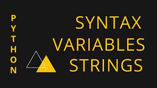 2. Python Syntax, Variables and Strings | Learn Python