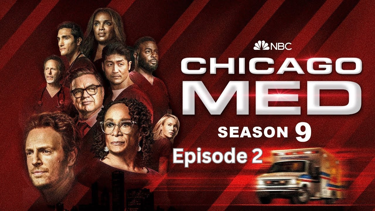 Chicago Med Season 9 Episode 2 “This Town Ain’t Big Enough For Both Of ...