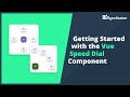 Getting Started with the Vue Speed Dial Component