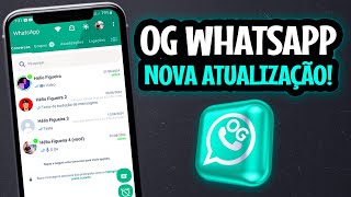 CHEGOU!🤩OG WHATSAPP ATUALIZADO COM NOVAS FUNÇÕES