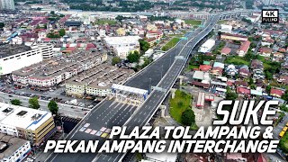 SUKE Highway - Plaza Tol Ampang & Pekan Ampang Interchange - Completed | SUKE Phase 1 Open Sep 2022