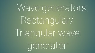 Module 3(wave generator)