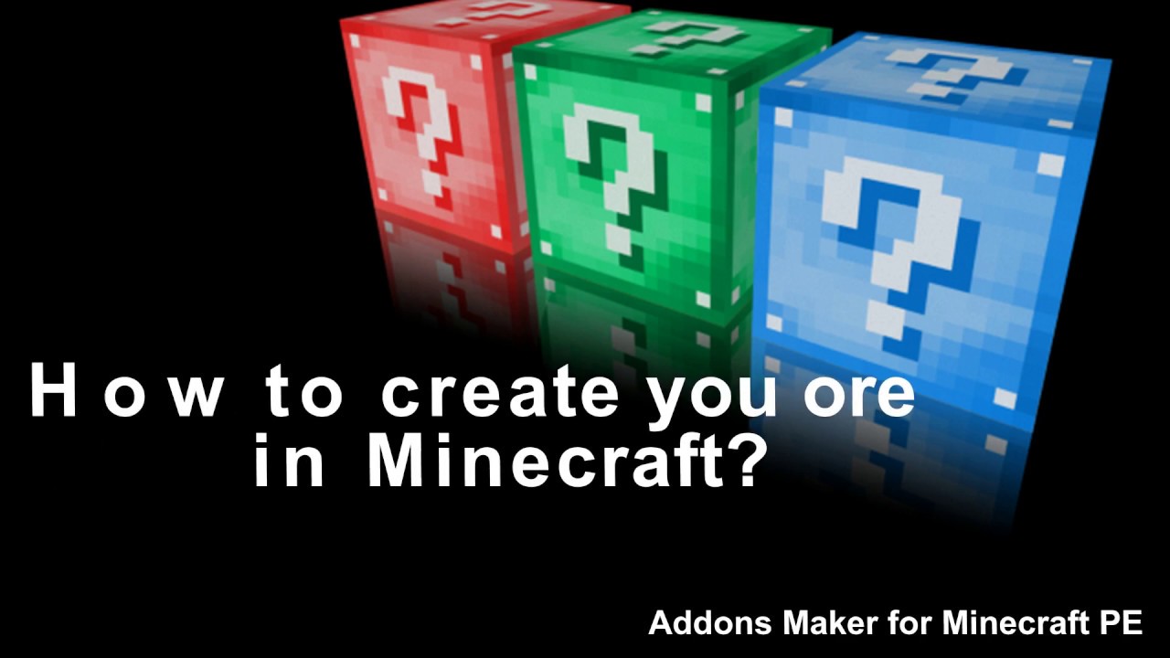 Addons Maker For Minecraft PE: Ores Tutorial(new Update) - YouTube