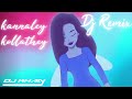 Kannaley kollathey DJ remix [bass boosted]