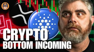 Urgent Message For XRP and ADA Holders: The Crypto Bottom Is Coming!